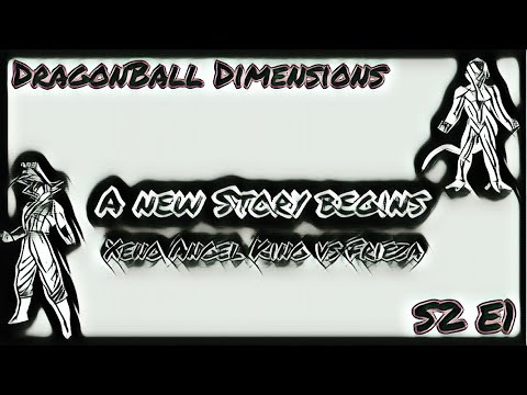 DragonBall Dimensions S2 E1: a new story begins...Xeno Angel King vs Frieza