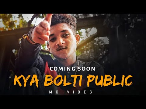MC VIBES - KYA BOLTI PUBLIC  TEASER