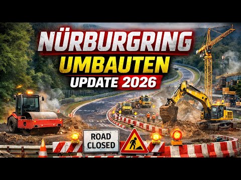 NÜRBURGRING NORDSCHLEIFE Updates 2026! | Wir schauen uns alle Neuerungen an.