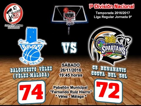 1a Nacional   2016 17 J 9 BALONCESTO VELEZ  vs  CB BENAHAVIS COSTA DEL SOL