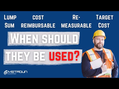 Construction Contracts Compared | Lump Sum, Cost Plus, Re-measurable & Target Cost