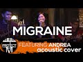 Migraine Moonstar 88 Project M Acoustic Cover Featuring Andrea