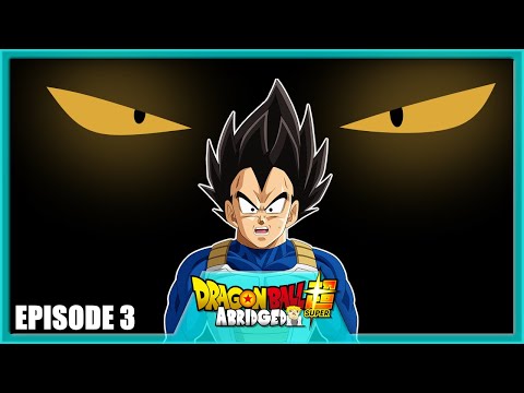 Dragon Ball Super Abridged: Episode 3 🐉