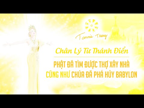 Chân Lý Từ Thánh Điển - Master Tammie Trương #CHK23
