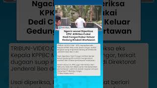 Ngacir seusai Diperiksa KPK! ASN Bea Cukai Dedi Congor Kabur Keluar Gedung Hindari Wartawan