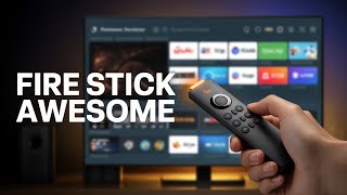 How To Make Your Fire Stick Awesome In Minutes