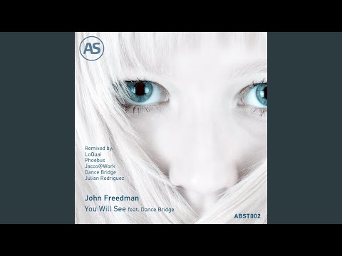 You Will See (feat. Dance Bridge)