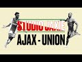 Studio Jaxie : Voorbeschouwing Ajax - Union Berlin
