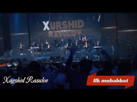 Xurshid Rasulov - Ilk muhabbat (Live 2024)
