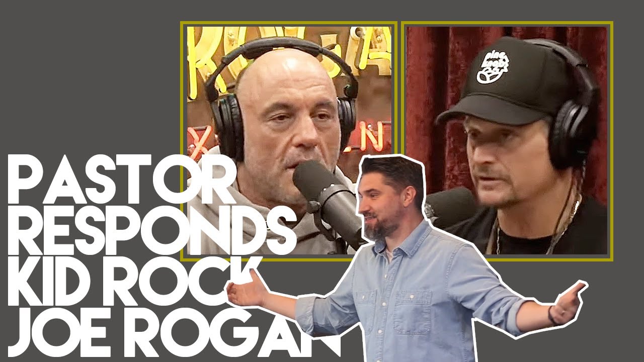 Pastor RESPONDS to KID ROCK sharing JESUS with JOE ROGAN #joeroganexperience