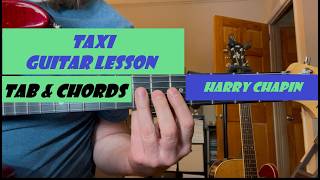Taxi - Harry Chapin guitar lesson with tab & chords