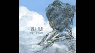 Robert M.R. &quot;Gratitude&quot; - All Of A Sudden (My Heart Sings)
