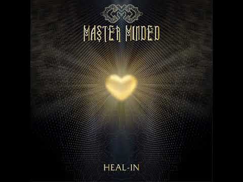 Master Minded   Heal In
