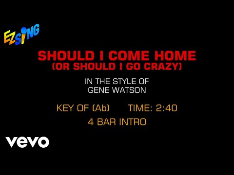 Should I Come Home(or Should I Go Crazy) - Gene…