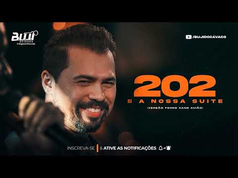 XAND AVIÃO - 202 ERA NOSSA SUÍTE