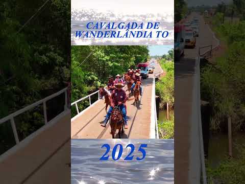 Cavalgada de Wanderlândia Tocantins 2025