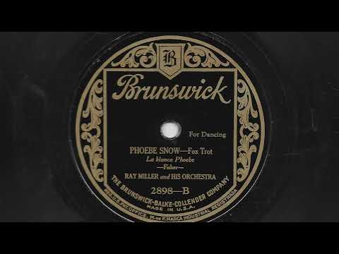 Phoebe Snow - Ray Miller and His Orchestra - 1925