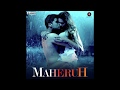 Jaha Tum Rahoge | Maheruh | Amit Dolawat & Drisha More | | Kalyan Bhardhan