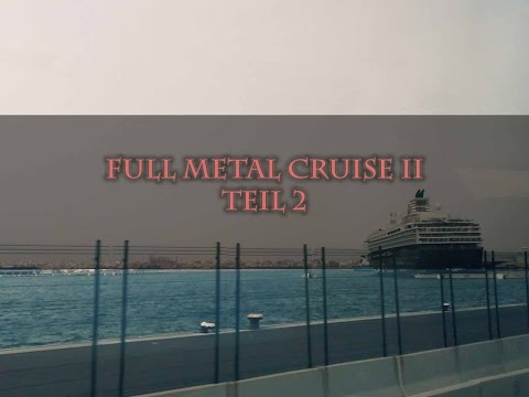 Video Tourtagebuch - Full Metal Cruise - Teil 2