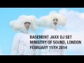Basement Jaxx DJ Set - Ministry of Sound, London February 15th 2014