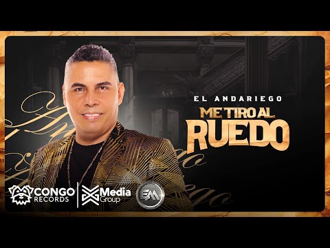 Me Tiro al Ruedo - El Andariego (Audio Oficial)