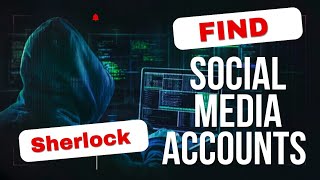 How to Find Social Media Accounts Using Sherlock 🔍 | Powerful Tool for OSINT 🕵‍♂