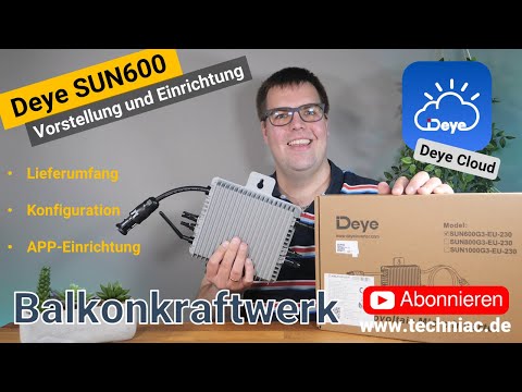 Balkonkraftwerk – Deye Sun600G3 – Vorstellung und App-Einrichtung – Techniac