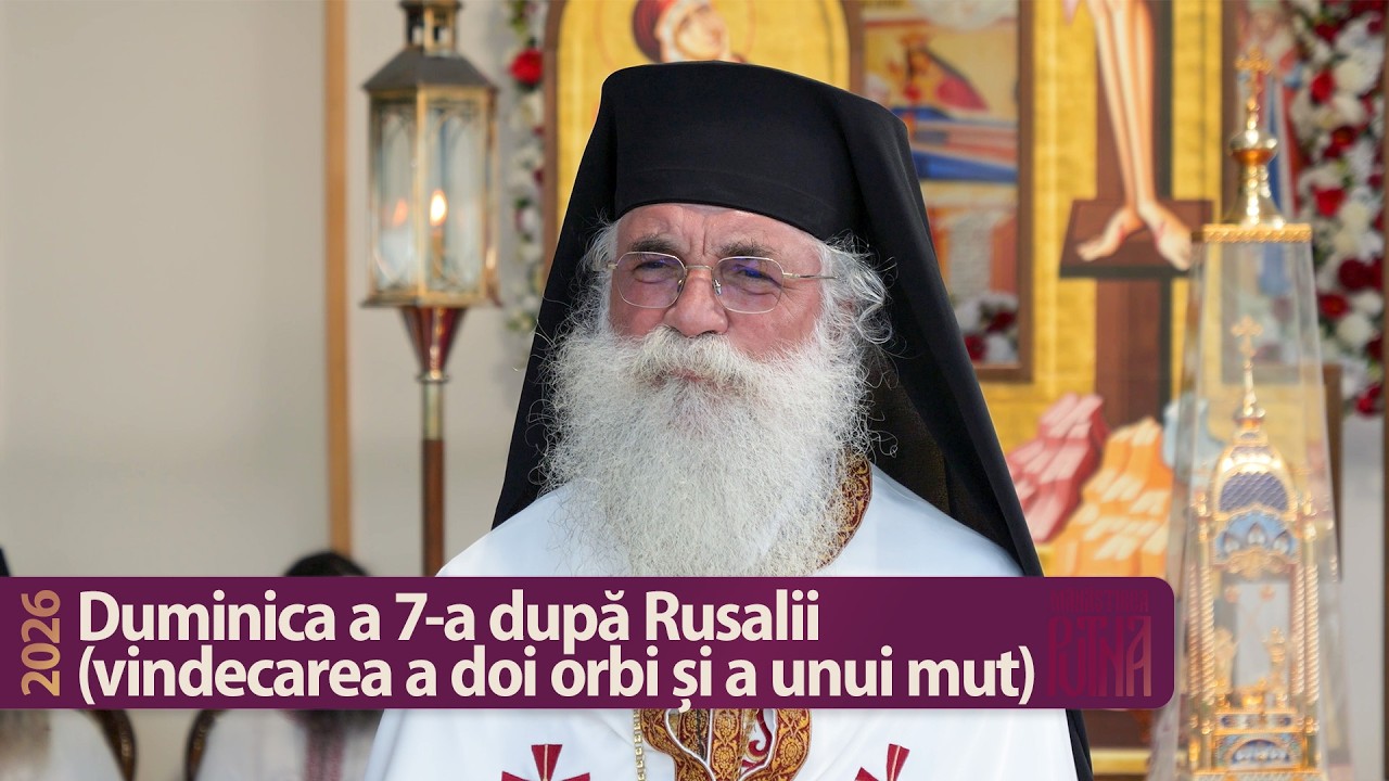 Vindecarea a doi orbi și a unui mut - Cuvânt al arhim. Melchisedec