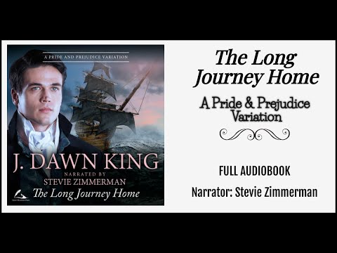 The Long Journey Home: A Pride & Prejudice Variation