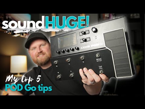POD Go PRESET BUILD to sound HUGE! // 5 Tone Tips