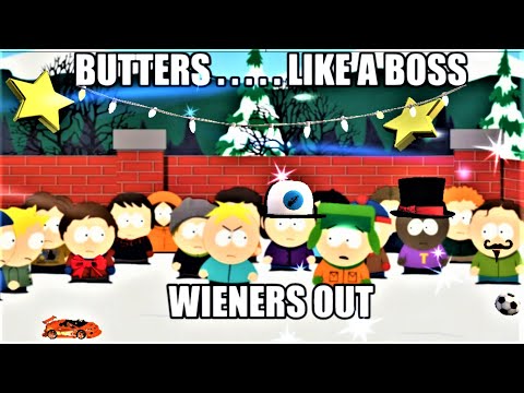 Butters Like A Boss   Weiners Out