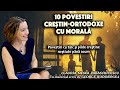 10 Povestiri Crestin Ortodoxe Cu Morala Povestiri Cu Talc Si Pilde Crestine Nestiute Pana Acum