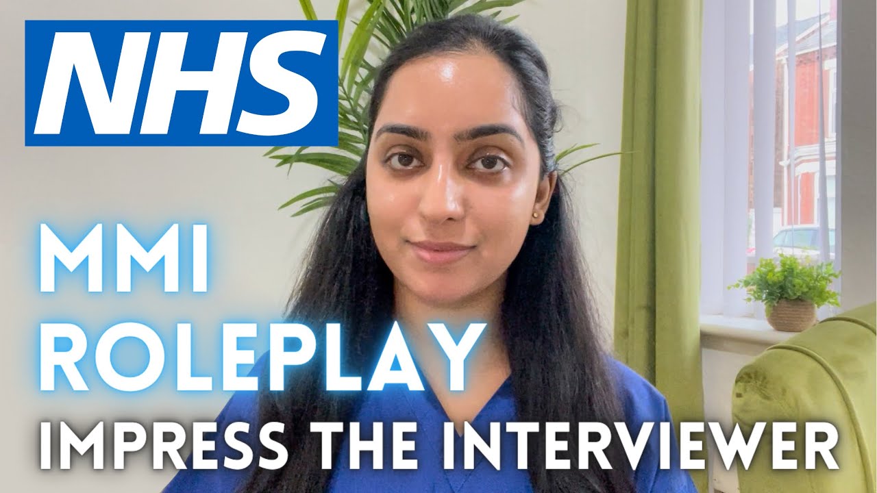 Roleplay MMI Stations: How To Impress Your Interviewer | Medical School Interviews 2023