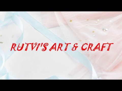 Rutvi's Art & Craft | Intro | DIY | Handmade Art & Craft