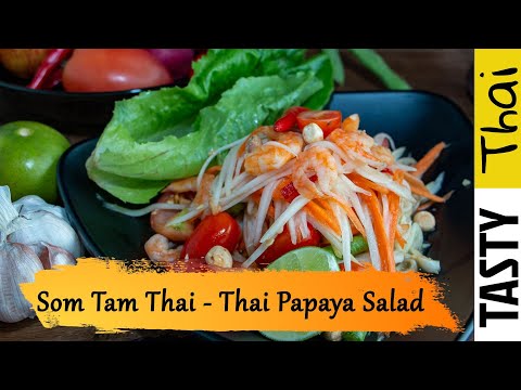 Som Tam Thai Recipe - Quick & Easy Thai Green Papaya Salad - Thai Street Food Recipe