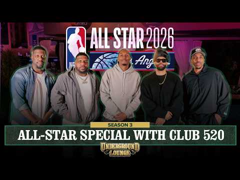 All-Star Special W/ Club 520 | The Underground Lounge S3 E.25
