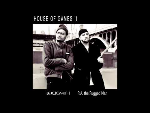 Locksmith - House of Games 2 (Feat. R.A. The Rugged Man)