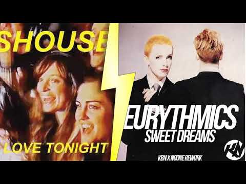 Shouse vs Eurythmics / Love tonight vs Sweet dreams