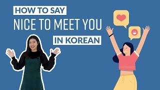 How to Say NICE TO MEET YOU in Korean | 90 Day Korean