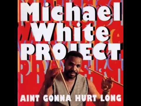 Michael White Project - Best Friend
