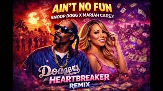 Snoop Dogg – Ain’t No Fun x Mariah Carey – Heartbreaker (90s Hip Hop / R&amp;B Remix Mashup)
