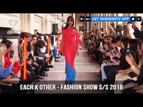 Each X Other Makes Sense in Spring/Summer 2018 Collection Fashion Show in Paris  | FashionTV | FTV