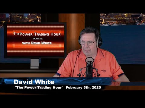 February 5th, Power Trading Hour with David White on TFNN - 2020