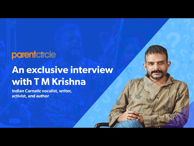 Expose kids to different music, songs, tunes and sounds, says TM Krishna