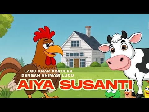 Aiya Susanti | Viral Children's Song | Popular Children's Song