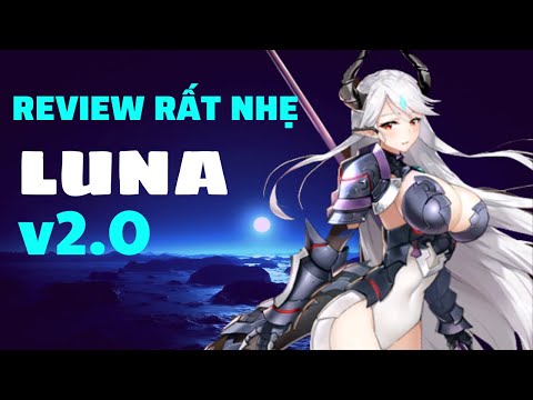 Review rất nhẹ Luna version 2.0 - Epic seven