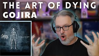 GOJIRA: THE ART OF DYING | First-Time Listen/Reaction/Analysis | The Daily Doug Ep. 981