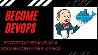 Download the video "Bootstrap Jenkins as a Docker Container on AWS EC2"