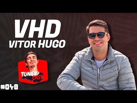 TunerCast #048 - Vitor Hugo VHD (@canalvhd)