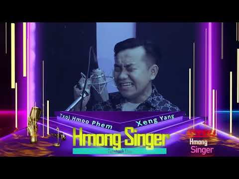 Txoj Hmoo Phem - Hmong Singer Quarter-Finals - Xeng Yang -  (Cover)